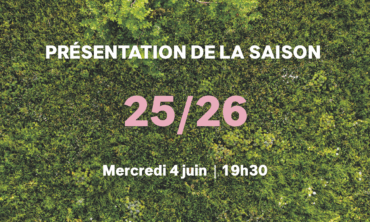 Image de la présentation de saison 2025-2026, annoncée pour le mercredi 4 juin à 19h30.